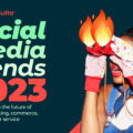 Etude : Hootsuite dévoile les principales tendances en matière de marketing sur les médias sociaux pour 2023