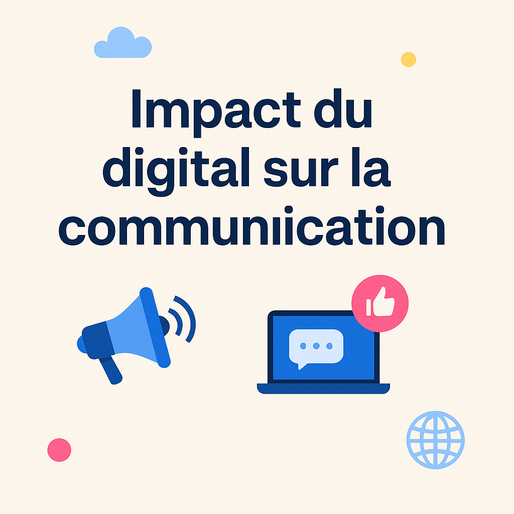 L’impact du digital sur la communication